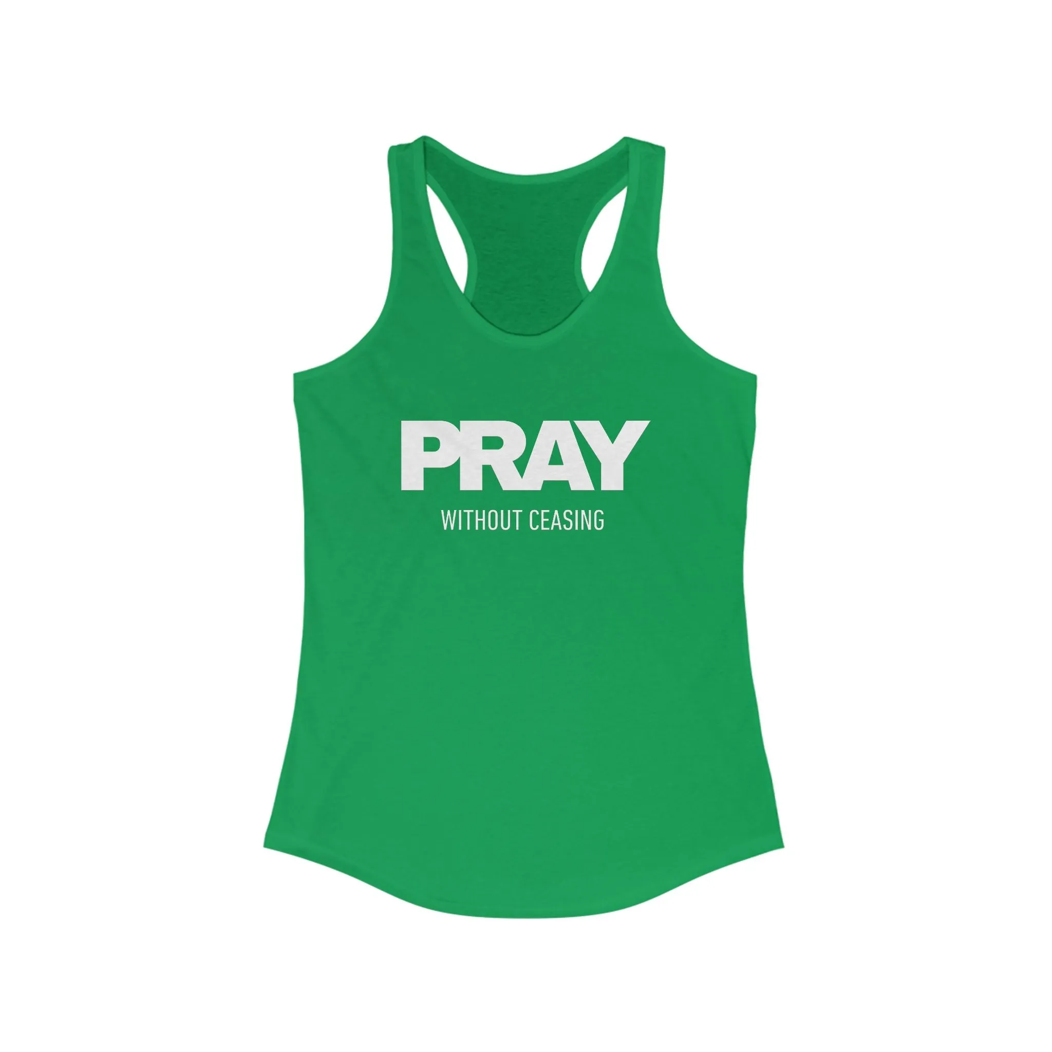 Pray without Ceasing Women's Ideal Racerback Tank