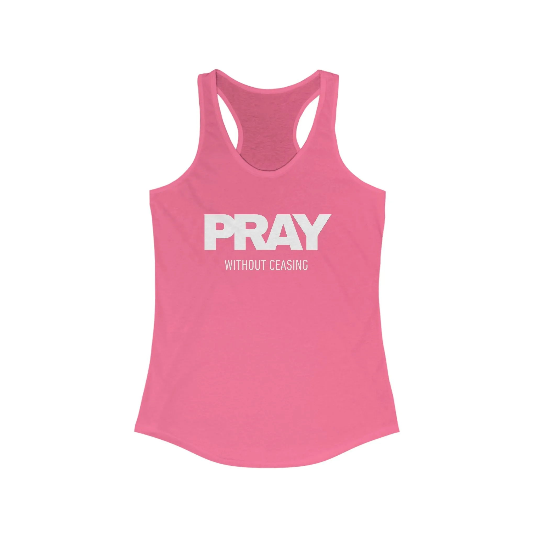 Pray without Ceasing Women's Ideal Racerback Tank
