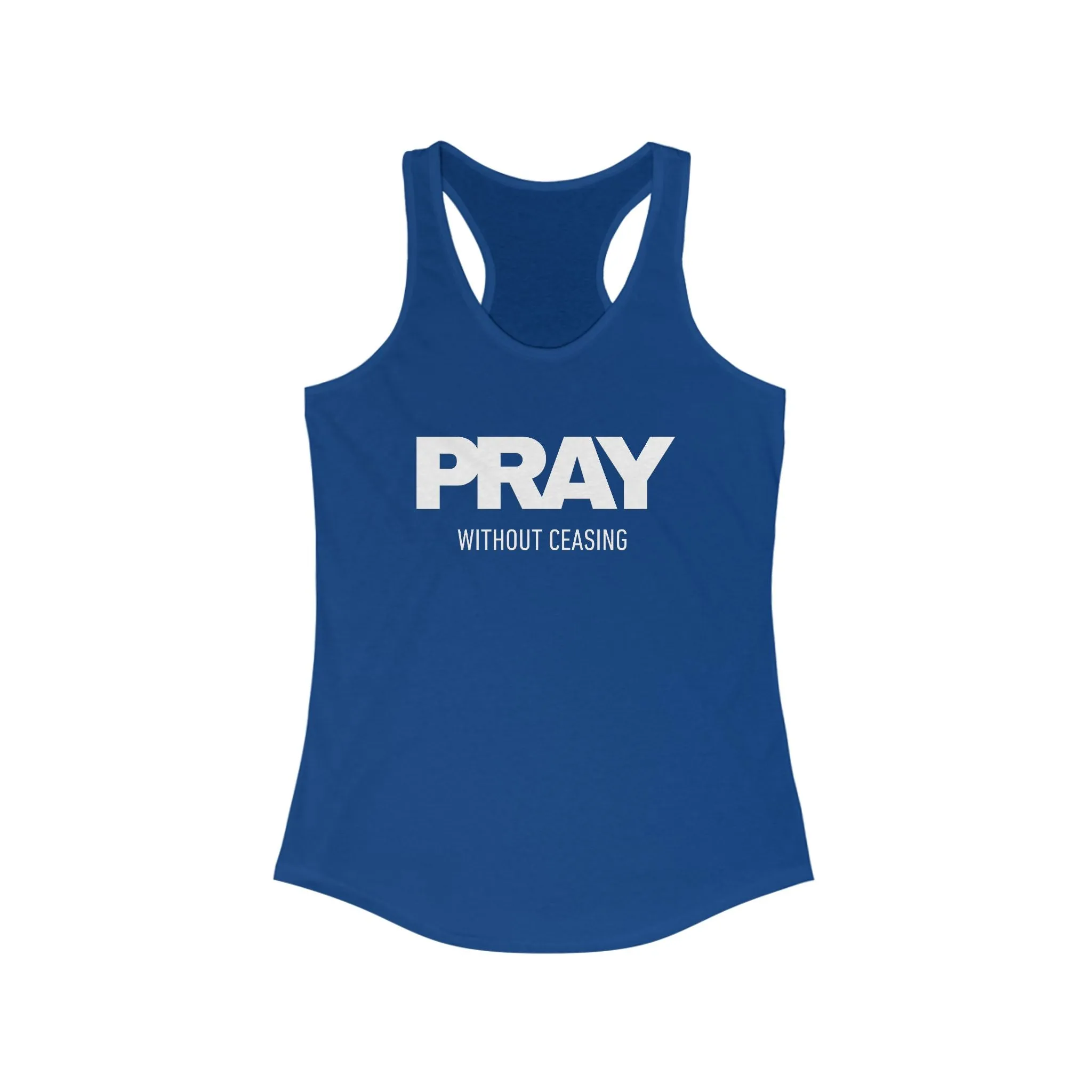 Pray without Ceasing Women's Ideal Racerback Tank